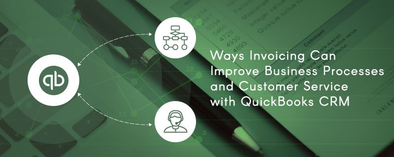 Unraveling QuickBooks A Comprehensive Look at its CRM Capabilities
